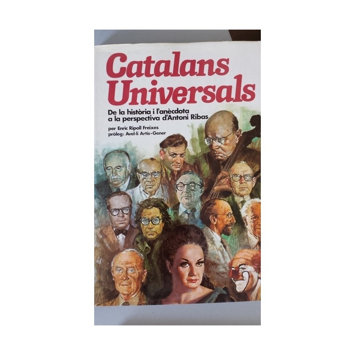 Catalans Universals. De la historia i l'anécdota a la perspectiva d'Antoni Ribas
